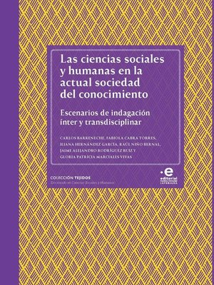 cover image of Las ciencias sociales y humanas en la actual sociedad del conocimiento